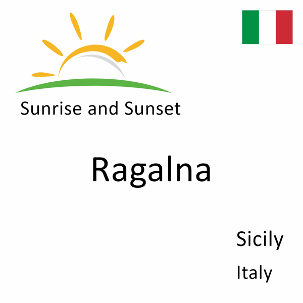 Sunrise and sunset times for Ragalna, Sicily, Italy