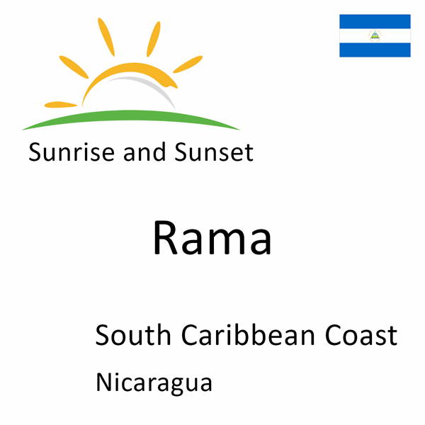 Sunrise and sunset times for Rama, South Caribbean Coast, Nicaragua