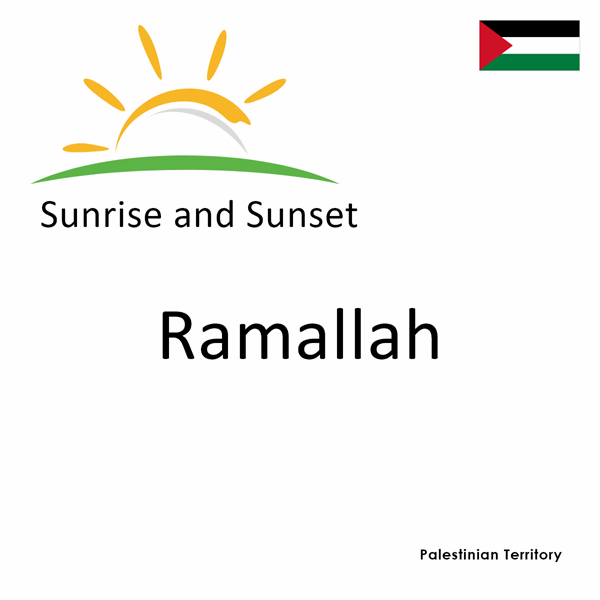 Sunrise and sunset times for Ramallah, Palestinian Territory