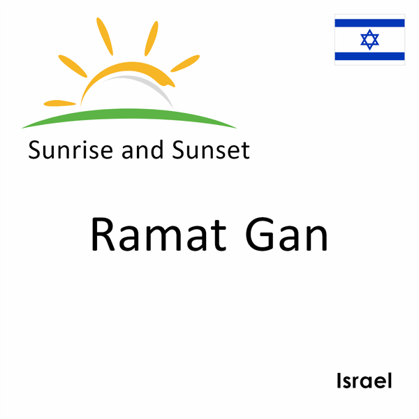 Sunrise and sunset times for Ramat Gan, Israel