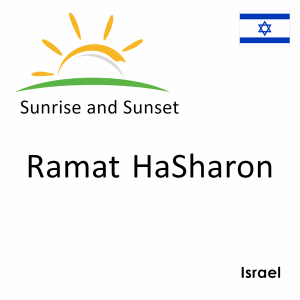 Sunrise and sunset times for Ramat HaSharon, Israel