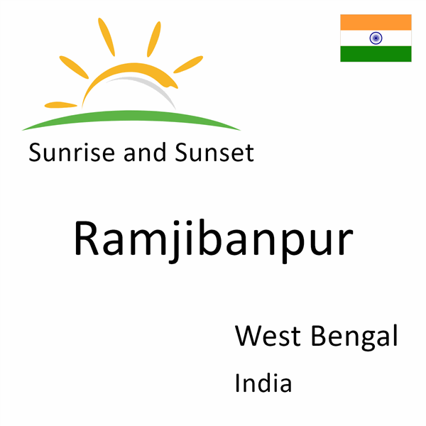 Sunrise and sunset times for Ramjibanpur, West Bengal, India