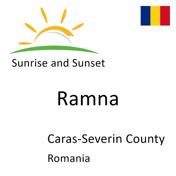 Sunrise and sunset times for Ramna, Caras-Severin County, Romania