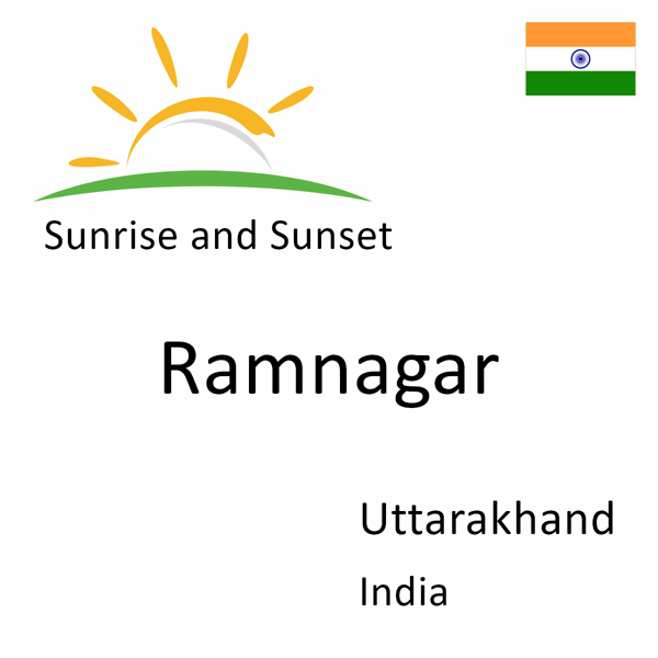 Sunrise and sunset times for Ramnagar, Uttarakhand, India