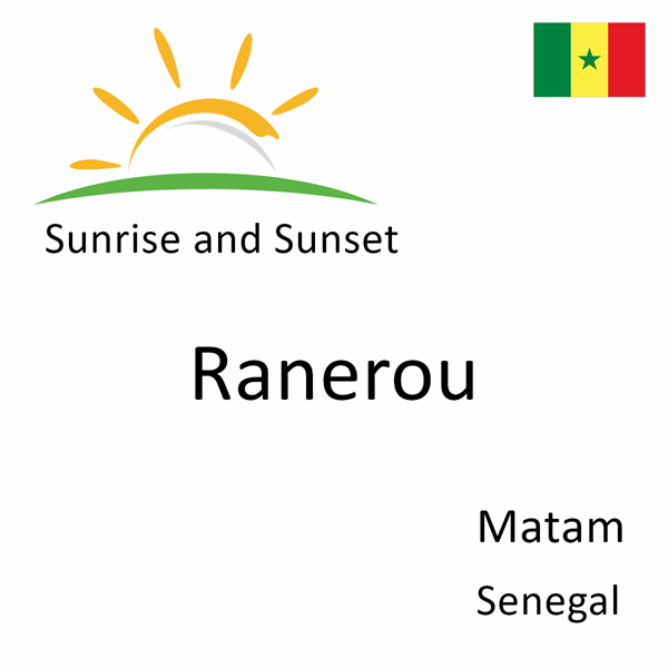 Sunrise and sunset times for Ranerou, Matam, Senegal