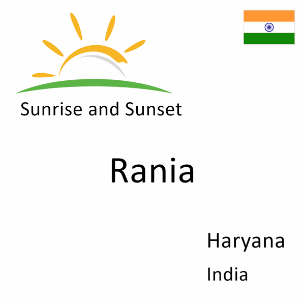 Sunrise and sunset times for Rania, Haryana, India