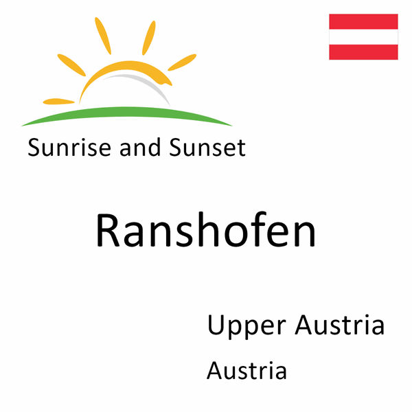 Sunrise and sunset times for Ranshofen, Upper Austria, Austria