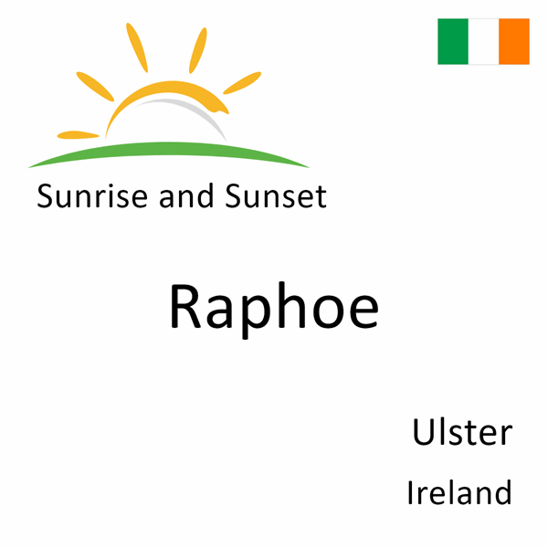 Sunrise and sunset times for Raphoe, Ulster, Ireland
