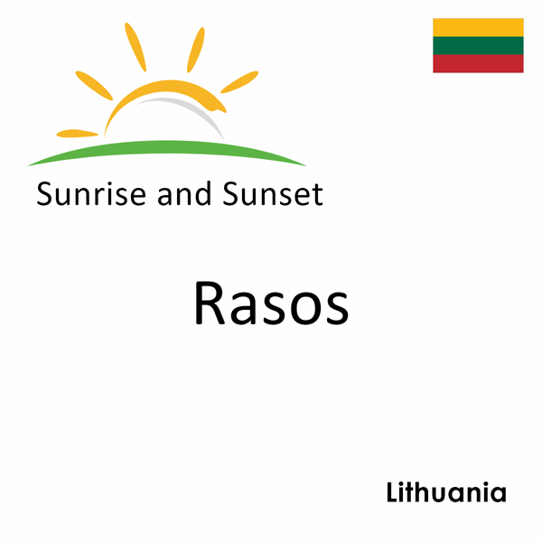 Sunrise and sunset times for Rasos, Lithuania