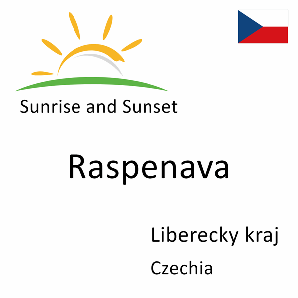 Sunrise and sunset times for Raspenava, Liberecky kraj, Czechia