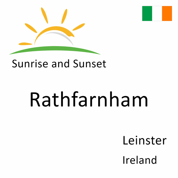 Sunrise and sunset times for Rathfarnham, Leinster, Ireland