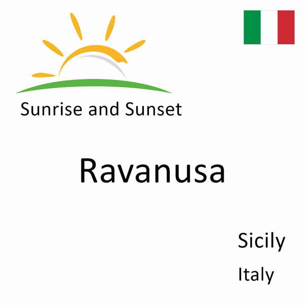 Sunrise and sunset times for Ravanusa, Sicily, Italy