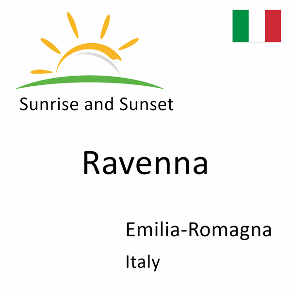 Sunrise and sunset times for Ravenna, Emilia-Romagna, Italy