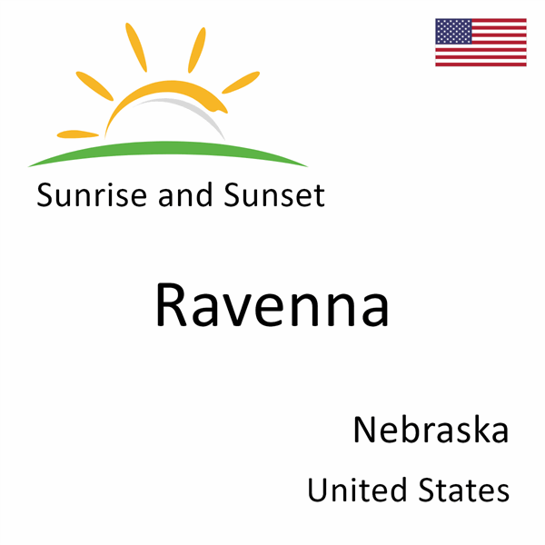 Sunrise and sunset times for Ravenna, Nebraska, United States