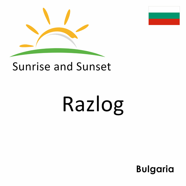 Sunrise and sunset times for Razlog, Bulgaria