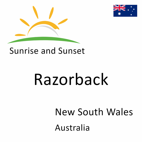 Sunrise and sunset times for Razorback, New South Wales, Australia