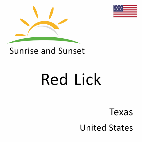 Sunrise and sunset times for Red Lick, Texas, United States