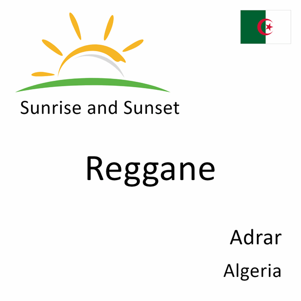 Sunrise and sunset times for Reggane, Adrar, Algeria