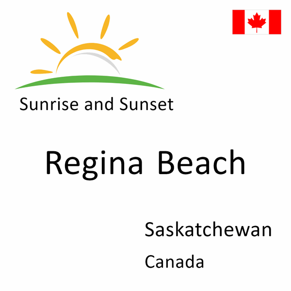 Sunrise and sunset times for Regina Beach, Saskatchewan, Canada