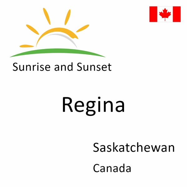 Sunrise and sunset times for Regina, Saskatchewan, Canada