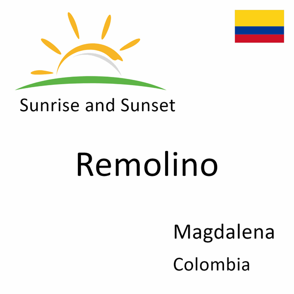 Sunrise and sunset times for Remolino, Magdalena, Colombia