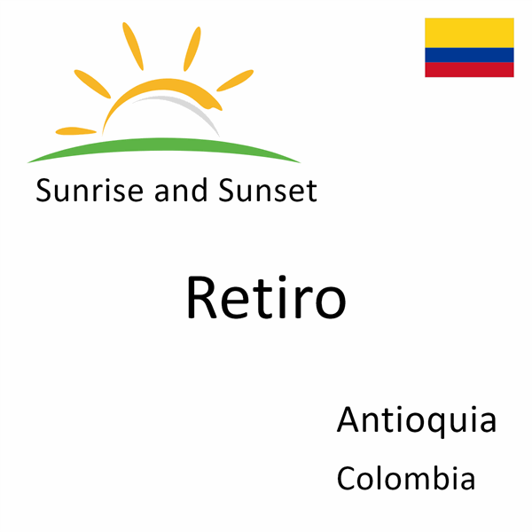 Sunrise and sunset times for Retiro, Antioquia, Colombia