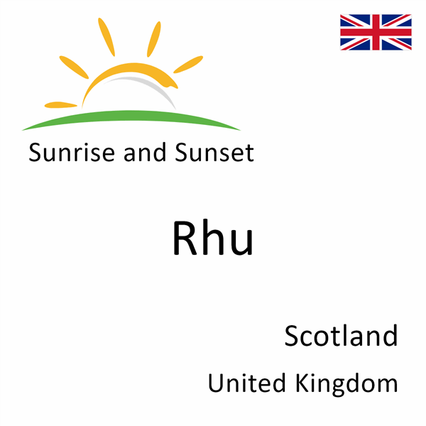 Sunrise and sunset times for Rhu, Scotland, United Kingdom