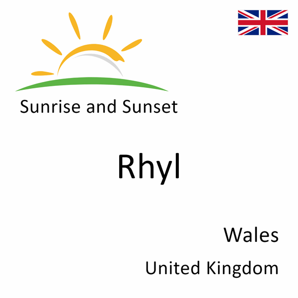 Sunrise and sunset times for Rhyl, Wales, United Kingdom