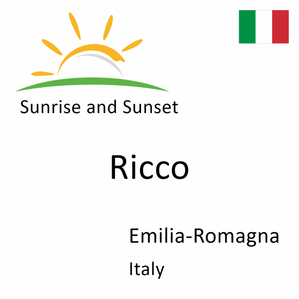 Sunrise and sunset times for Ricco, Emilia-Romagna, Italy