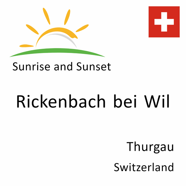 Sunrise and sunset times for Rickenbach bei Wil, Thurgau, Switzerland