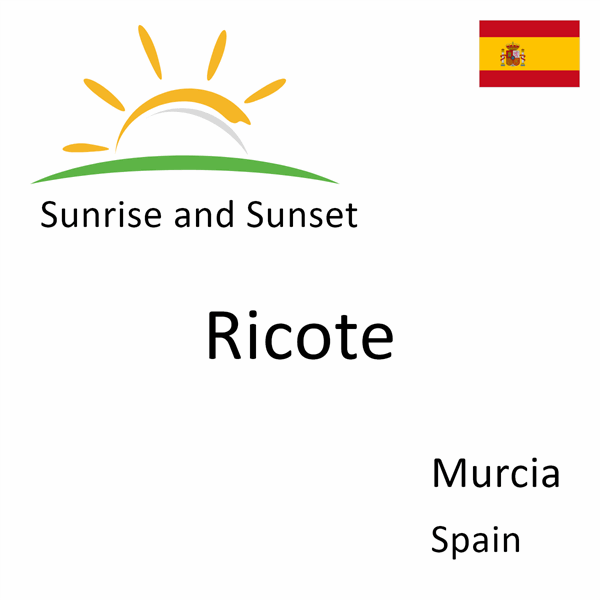 Sunrise and sunset times for Ricote, Murcia, Spain