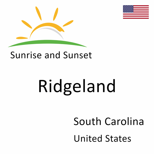 Sunrise and sunset times for Ridgeland, South Carolina, United States