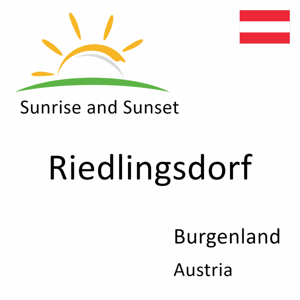Sunrise and sunset times for Riedlingsdorf, Burgenland, Austria