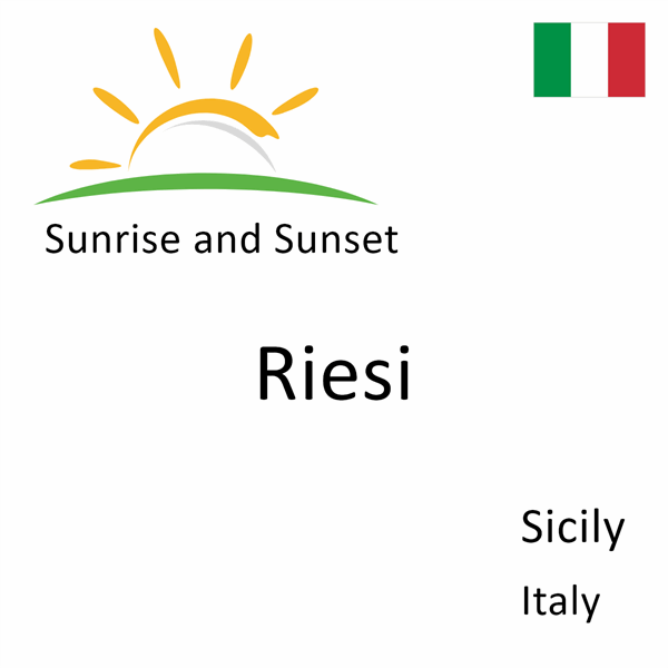 Sunrise and sunset times for Riesi, Sicily, Italy