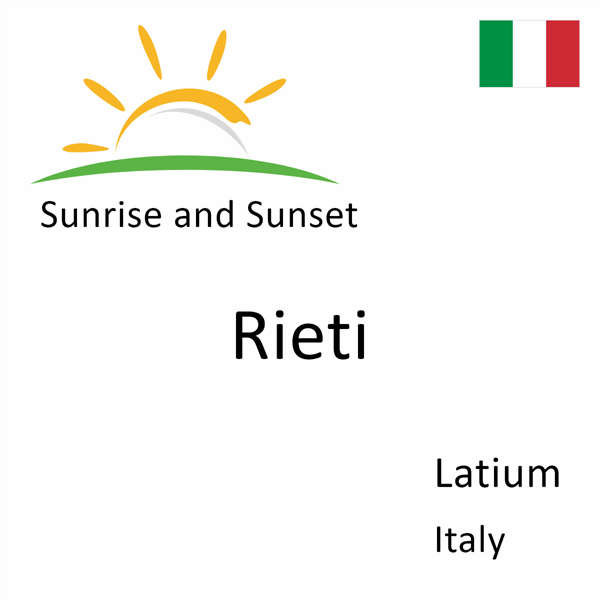 Sunrise and sunset times for Rieti, Latium, Italy