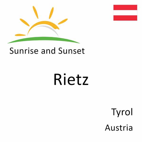 Sunrise and sunset times for Rietz, Tyrol, Austria