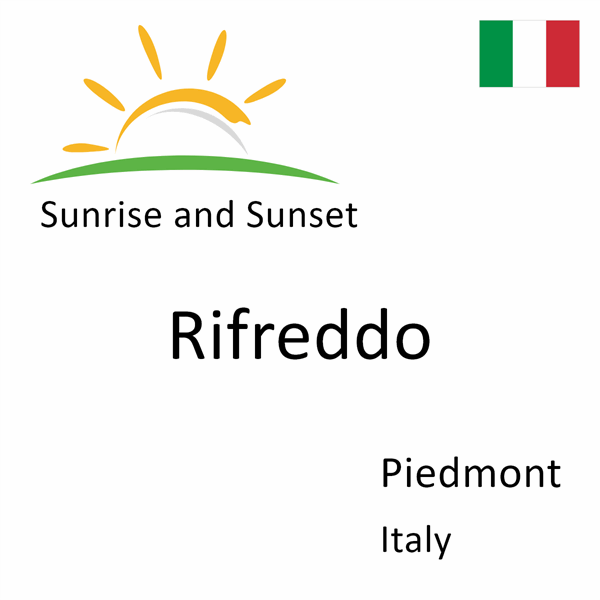 Sunrise and sunset times for Rifreddo, Piedmont, Italy