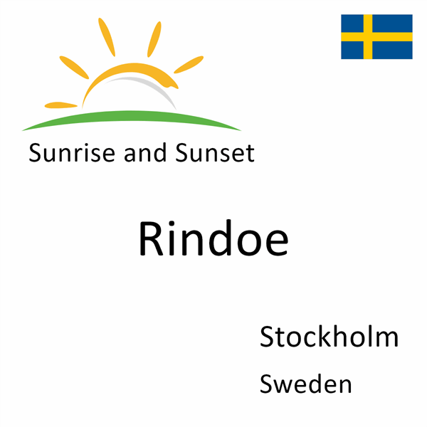 Sunrise and sunset times for Rindoe, Stockholm, Sweden