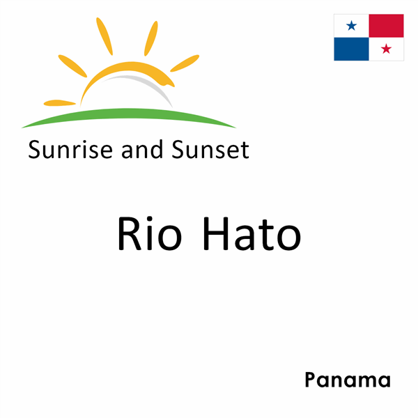 Sunrise and sunset times for Rio Hato, Panama