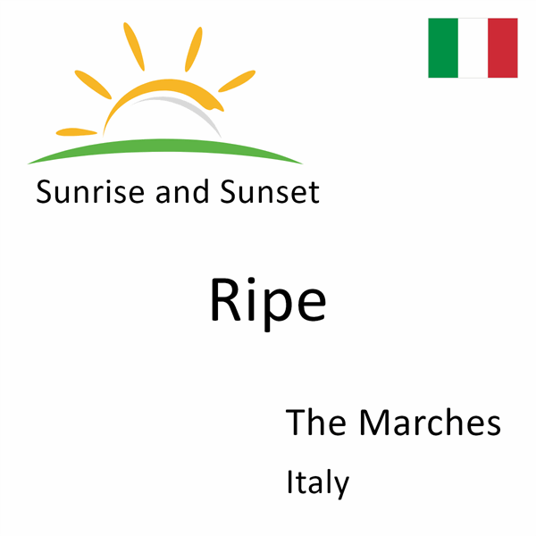 Sunrise and sunset times for Ripe, The Marches, Italy