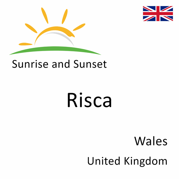 Sunrise and sunset times for Risca, Wales, United Kingdom
