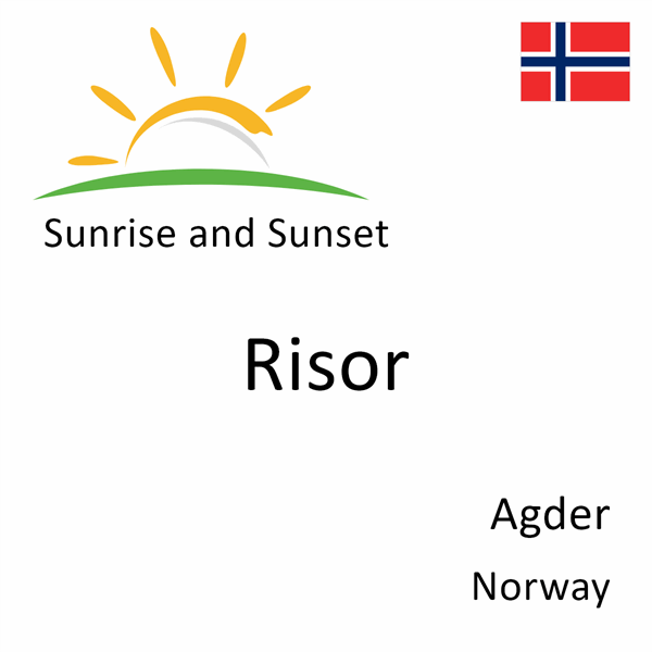 Sunrise and sunset times for Risor, Agder, Norway