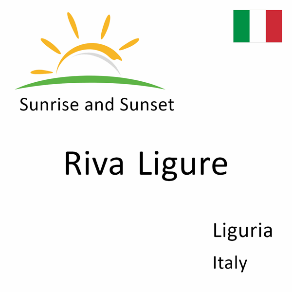 Sunrise and sunset times for Riva Ligure, Liguria, Italy