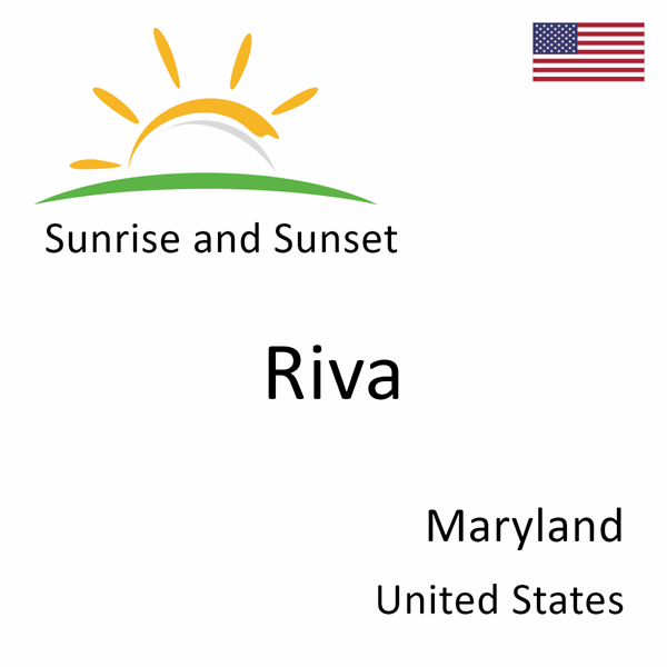 Sunrise and sunset times for Riva, Maryland, United States