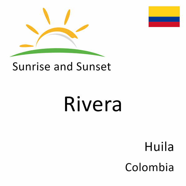 Sunrise and sunset times for Rivera, Huila, Colombia