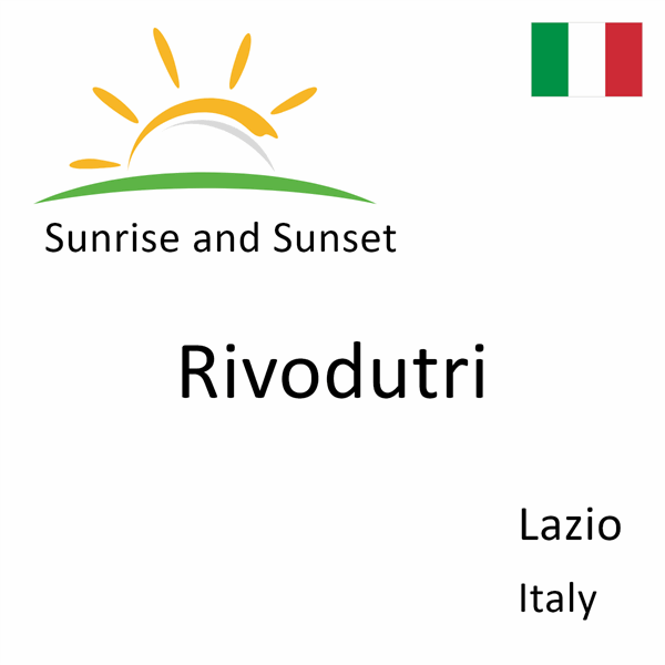 Sunrise and sunset times for Rivodutri, Lazio, Italy