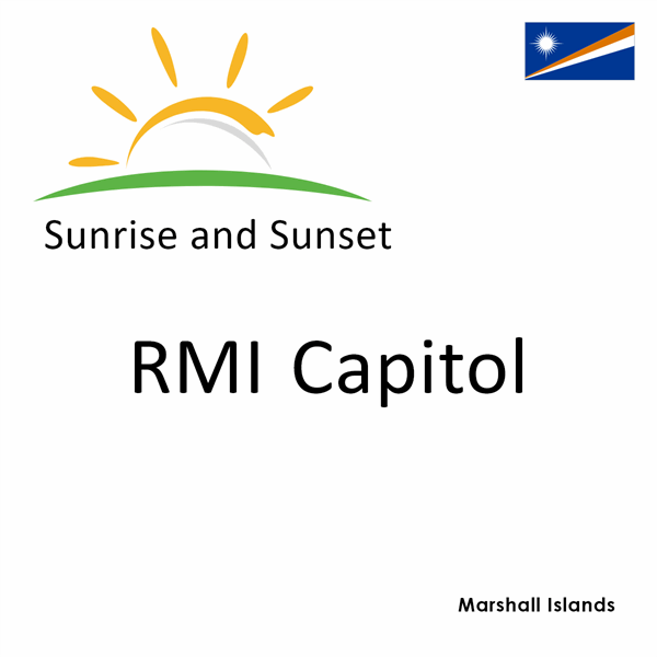 Sunrise and sunset times for RMI Capitol, Marshall Islands