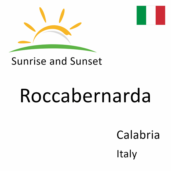 Sunrise and sunset times for Roccabernarda, Calabria, Italy