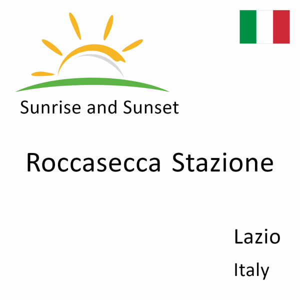 Sunrise and sunset times for Roccasecca Stazione, Lazio, Italy