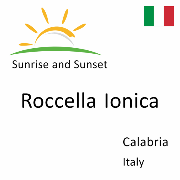 Sunrise and sunset times for Roccella Ionica, Calabria, Italy